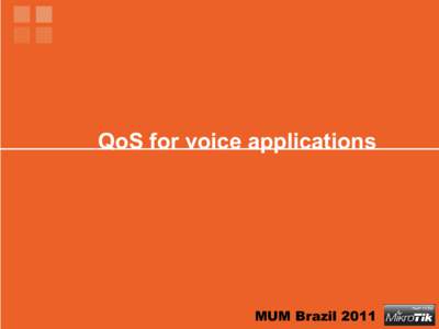 QoS for voice applications  MUM Brazil 2011 Currículo