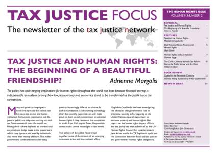 TAX JUSTICE FOCUS The newsletter of the tax justice network THE HUMAN RIGHTS ISSUE  EDITORIAL