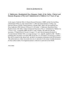 DMID[removed]PROTOCOL A Multicenter, Randomized Dose Response Study of the Safety, Clinical and Immune Responses of Dryvax® Administered to Children 2 to 5 Years of Age