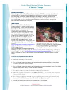 Cordell Bank National Marine Sanctuary  Climate Change Management Issue Within the region of Cordell Bank National Marine Sanctuary (CBNMS or sanctuary), there is limited information on how atmospheric and oceanographic 