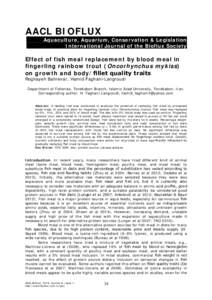 AACL BIOFLUX Aquaculture, Aquarium, Conservation & Legislation International Journal of the Bioflux Society Effect of fish meal replacement by blood meal in fingerling rainbow trout (Oncorhynchus mykiss)