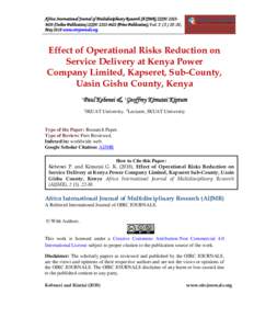 Africa International Journal of Multidisciplinary Research (AIJMR) ISSN: Online Publication) ISSN: Print Publication), Vol, May 2018 www.oircjournals.org Effect of Operational Risks Redu