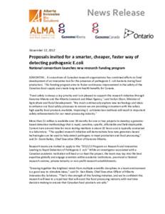 News Release  November 13, 2012 Proposals invited for a smarter, cheaper, faster way of detecting pathogenic E.coli