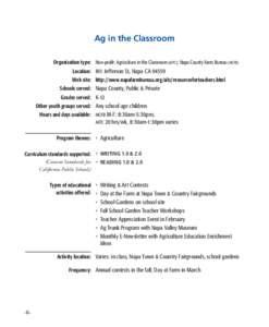 Ag in the Classroom Organization type: Non-profit: Agriculture in the Classroom (AITC); Napa County Farm Bureau (NCFB) Location: 811 Jefferson St, Napa CA[removed]Web site: http://www.napafarmbureau.org/aitc/resourcesforte