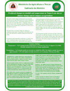 Predicted changes to rainfall and temperature in Timor-Leste due to climate change and it’s impact on agriculture The global climate change phenomenon is an important