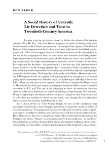 Ethics / Science and technology in the United States / Ethology / Leonarde Keeler / William Moulton Marston / Lie / August Vollmer / David T. Lykken / John Augustus Larson / Lie detection / Polygraph / Pseudoscience