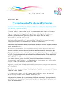 20 November, 2014  Friendships shuffle ahead of Schoolies For many school leavers the end of exams celebration takes years of planning and for their parents – years of worrying. “Schoolies” starts in Queensland at 