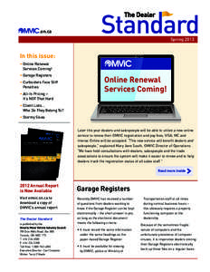 .on.ca Spring 2013 In this issue: • Online Renewal Services Coming!