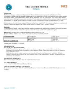 MIC3 MEMBER PROFILE TEXAS OVERVIEW The Interstate Compact on Educational Opportunity for Military Children was developed jointly by The Council of State Governments’ National Center for Interstate Compacts and the U.S.