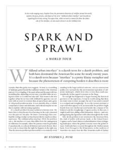 In this wide-ranging essay, Stephen Pyne, the preeminent historian of wildfire around the world, explores the past, present, and future of the term “wildland-urban interface” and the policies regarding fire in that s