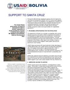 SUPPORT TO SANTA CRUZ  The United States government, through its development agency USAID, implements a