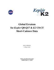 Global Erratum for Kepler Q0-Q17 & K2 C0-C5 Short-Cadence Data KSCIMarch 2016
