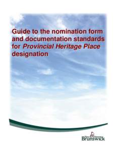 Guide to the nomination form and documentation standards for Provincial Heritage Place designation  2