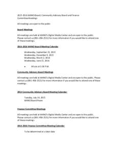 WKNO Board, Community Advisory Board and Finance Committee Meetings All meetings are open to the public Board Meetings All meetings are held at WKNO’s Digital Media Center and are open to the public. Please c