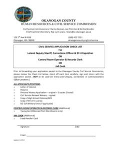 OKANOGAN COUNTY HUMAN RESOURCES & CIVIL SERVICE COMMISSION Civil Service Commissioners: Charles Duncan, Lee Pilkinton & Bertha Wandler Chief Examiner/Secretary: Rae Lynn Lewis, [removed] 123 5th Ave N #150