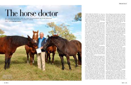 PROFILE  The horse doctor Reg Pascoe’s dedication, care and thirst for knowledge led to his unrivalled international reputation in veterinary science. STORY + PHOTOS MARYANNE LEIGHTON