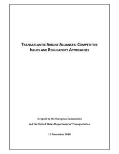 Star Alliance / Civil aviation / Open Travel Alliance / Business models / Airline deregulation / Airline / Interlining / US Airways / JetBlue Airways / Aviation / Transport / Airline alliances