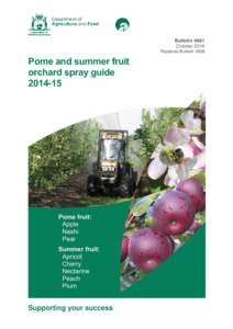 Bulletin 4861 October 2014 Replaces Bulletin 4838 Pome and summer fruit orchard spray guide