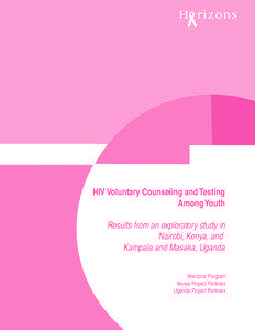 HIV Voluntary Counseling and Testing Among Youth Results from an exploratory study in