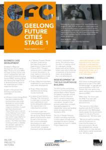 geelong FUTURE CITIES Stage 1  Following the recent release of the State Government’s