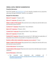 FEDERAL CAPITAL TERRITORY ADMINISTRATION Proactive Disclosure: The FCTA website http://fcta.gov.ng is not currently available and so proactive disclosure through electronic means is non-existent Request for Information: 