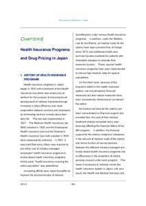 Pharmaceutical Regulations in Japan:  benefits given under various health insurance CHAPTER 6