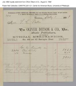 July 1882 royalty statement from Oliver Ditson & Co., August 2, 1882 Foster Hall Collection, CAM.FHC[removed], Center for American Music, University of Pittsburgh. 