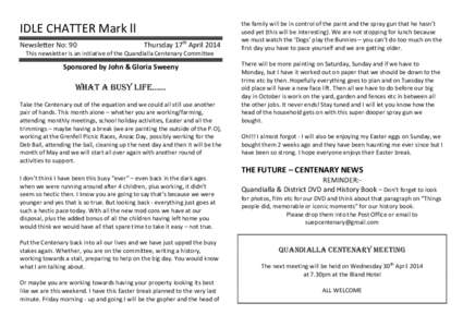 IDLE CHATTER Mark ll Newsletter No: 90 Thursday 17th April[removed]This newsletter is an initiative of the Quandialla Centenary Committee