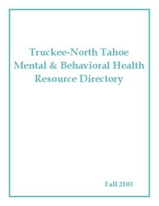 Truckee-North Tahoe Mental & Behavioral Health Resource Directory Fall 2103