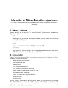 Information for Alliance Promotion chipset users Loïc Grenié (<grenie@math.jussieu.fr>), Henrik Harmsen (<Henrik.Harmsen@erv.ericsson.se>) 6 March 2000 1. Support chipsets The apm driver in the SVGA server is for Allia