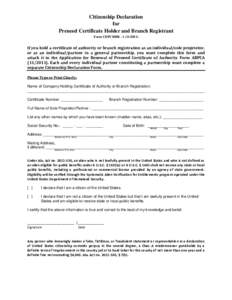 Citizenship Declaration for Preneed Certificate Holder and Branch Registrant Form CDPCHBR[removed]If you hold a certificate of authority or branch registration as an individual/sole proprietor,