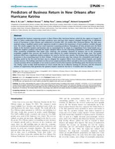 Predictors of Business Return in New Orleans after Hurricane Katrina Nina S. N. Lam1*, Helbert Arenas1,2, Kelley Pace3, James LeSage4, Richard Campanella4,5 1 Department of Environmental Sciences, Louisiana State Univers