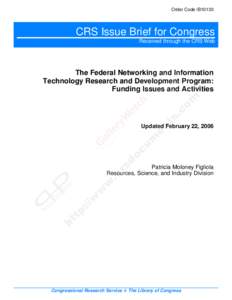 Order Code IB10130  CRS Issue Brief for Congress Received through the CRS Web  The Federal Networking and Information