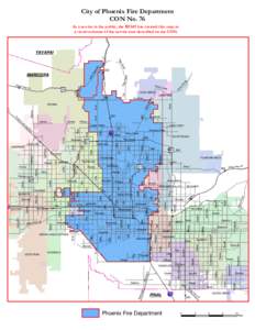 City of Phoenix Fire Department CON No. 76 As a service to the public, the BEMS has created this map as a visual estimate of the service area described on the CON.