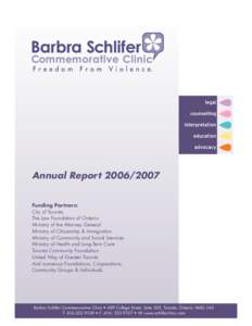 Annual Report[removed]Funding Partners: City of Toronto The Law Foundation of Ontario Ministry of the Attorney General Ministry of Citizenship & Immigration