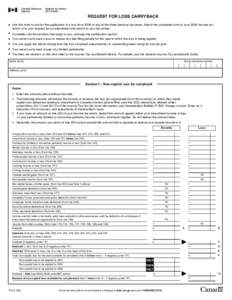 REQUEST FOR LOSS CARRYBACK z Use this form to ask for the application of a loss from 2006 to any of the three previous tax years. Attach the completed form to your 2006 income tax return or to your request for an adjustm