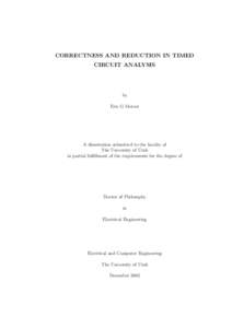CORRECTNESS AND REDUCTION IN TIMED CIRCUIT ANALYSIS by Eric G Mercer
