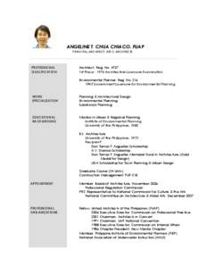 ANGELINE T. CHUA CHIACO, FUAP PRINCIPAL ARCHITECT, ATCC ARCHITECTS PROFESSIONAL QUALIFICATION