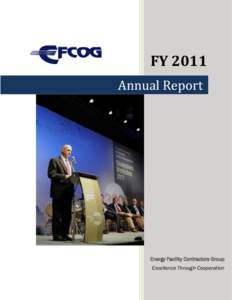 FY 2011 Annual Report Energy Facility Contractors Group Excellence Through Cooperation