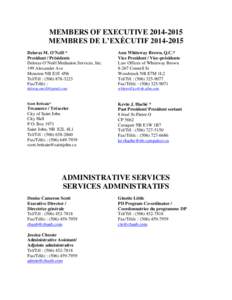 MEMBERS OF EXECUTIVE[removed]MEMBRES DE L’EXÉCUTIF[removed]Deloras M. O’Neill * President / Présidente Deloras O’Neill Mediation Services, Inc. 199 Alexander Ave