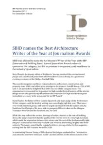 IBP Awards winner and two runners-up November 2011 For immediate release SBID names the Best Architecture Writer of the Year at Journalism Awards