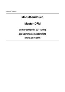 Universität Augsburg  Modulhandbuch Master DFM Wintersemester[removed]bis Sommersemester 2015