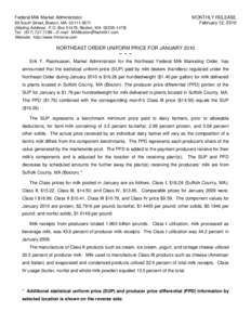 Federal Milk Market Administrator 89 South Street, Boston, MA[removed]Mailing Address: P.O. Box 51478, Boston, MA[removed]Tel: ([removed]—E-mail: [removed] Website: http://www.fmmone.com