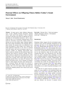 Evol Biol[removed]:288–292 DOI[removed]s11692[removed]RESEARCH ARTICLE  Paternal Effects on Offspring Fitness Reflect Father’s Social