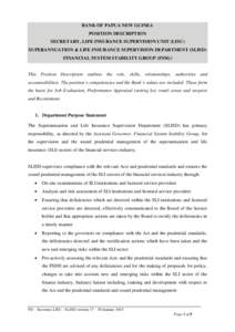 BANK OF PAPUA NEW GUINEA POSITION DESCRIPTION SECRETARY, LIFE INSURANCE SUPERVISION UNIT (LISU) SUPERANNUATION & LIFE INSURANCE SUPERVISION DEPARTMENT (SLISD) FINANCIAL SYSTEM STABILITY GROUP (FSSG)