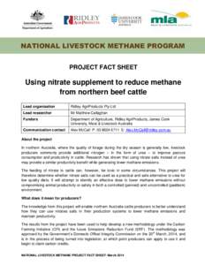 NATIONAL LIVESTOCK METHANE PROGRAM PROJECT FACT SHEET Using nitrate supplement to reduce methane from northern beef cattle Lead organisation