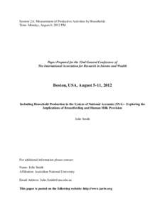 Session 2A: Measurement of Productive Activities by Households Time: Monday, August 6, 2012 PM Paper Prepared for the 32nd General Conference of The International Association for Research in Income and Wealth