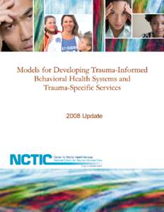 Abt Associates Inc. Suite 800 North 4550 Montgomery Avenue Bethesda, MD[removed]  Models for Developing Trauma-Informed Behavioral Health