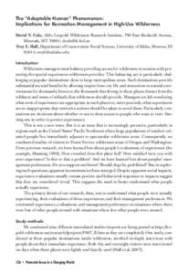 The “Adaptable Human” Phenomenon: Implications for Recreation Management in High-Use Wilderness David N. Cole, Aldo Leopold Wilderness Research Institute, 790 East Beckwith Avenue, Missoula, MT 59801; [removed]