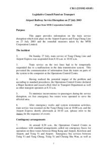 CB[removed]) Legislative Council Panel on Transport Airport Railway Service Disruption on 27 July[removed]Paper from MTR Corporation Limited)  Purpose